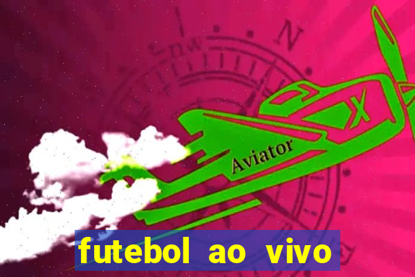 futebol ao vivo mundo fut